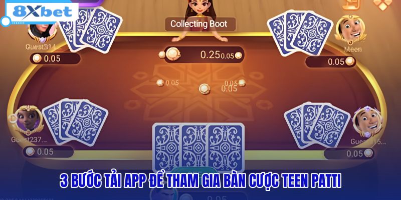 3-buoc-tai-app-de-tham-gia-ban-cuoc-teen-patti 3-buoc-tai-app-de-tham-gia-ban-cuoc-teen-patti