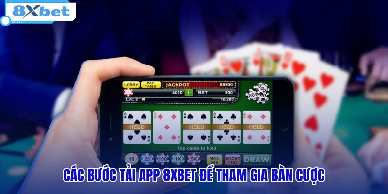 cac-buoc-tai-app-8xbet-de-tham-gia-ban-cuoc cac-buoc-tai-app-8xbet-de-tham-gia-ban-cuoc
