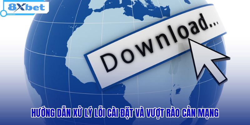 huong-dan-xu-ly-loi-cai-dat-va-vuot-rao-can-mang huong-dan-xu-ly-loi-cai-dat-va-vuot-rao-can-mang