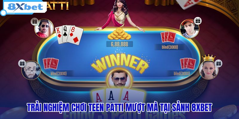 trai-nghiem-choi-teen-patti-muot-ma-tai-sanh-8xbet trai-nghiem-choi-teen-patti-muot-ma-tai-sanh-8xbet