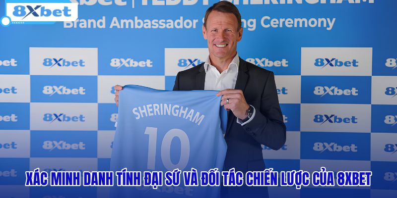xac-minh-danh-tinh-dai-su-va-doi-tac-chien-luoc-cua-8xbet xac-minh-danh-tinh-dai-su-va-doi-tac-chien-luoc-cua-8xbet
